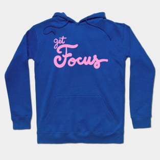 get focus Hoodie